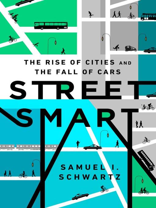 Title details for Street Smart by Samuel I. Schwartz - Available